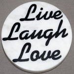 White screened marble coaster "LIVE, LAUGH,LOVE" 4 pc set
